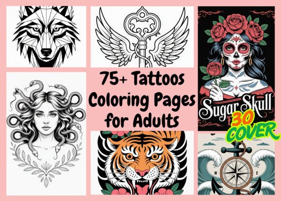 75 Tattoos Coloring Pages: A Graphics Bundle for Adult Crafters